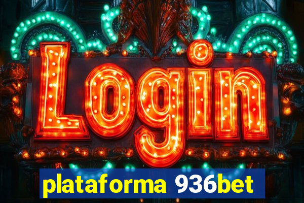 plataforma 936bet